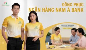 Đồng Phục Nam Á Bank Chuyên Nghiệp, Trẻ Trung & Nổi Bật