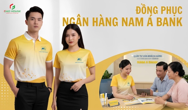 Đồng Phục Nam Á Bank Chuyên Nghiệp, Trẻ Trung & Nổi Bật